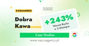 Poznaj case study sklepu internetowego Dobra Kawa. W ciągu 3 miesięcy zwiększyliśmy ruch o 243%, liczbę leadów o 180% i konwersję o 95% dzięki SEO, kampaniom Ads i AI Visibility.