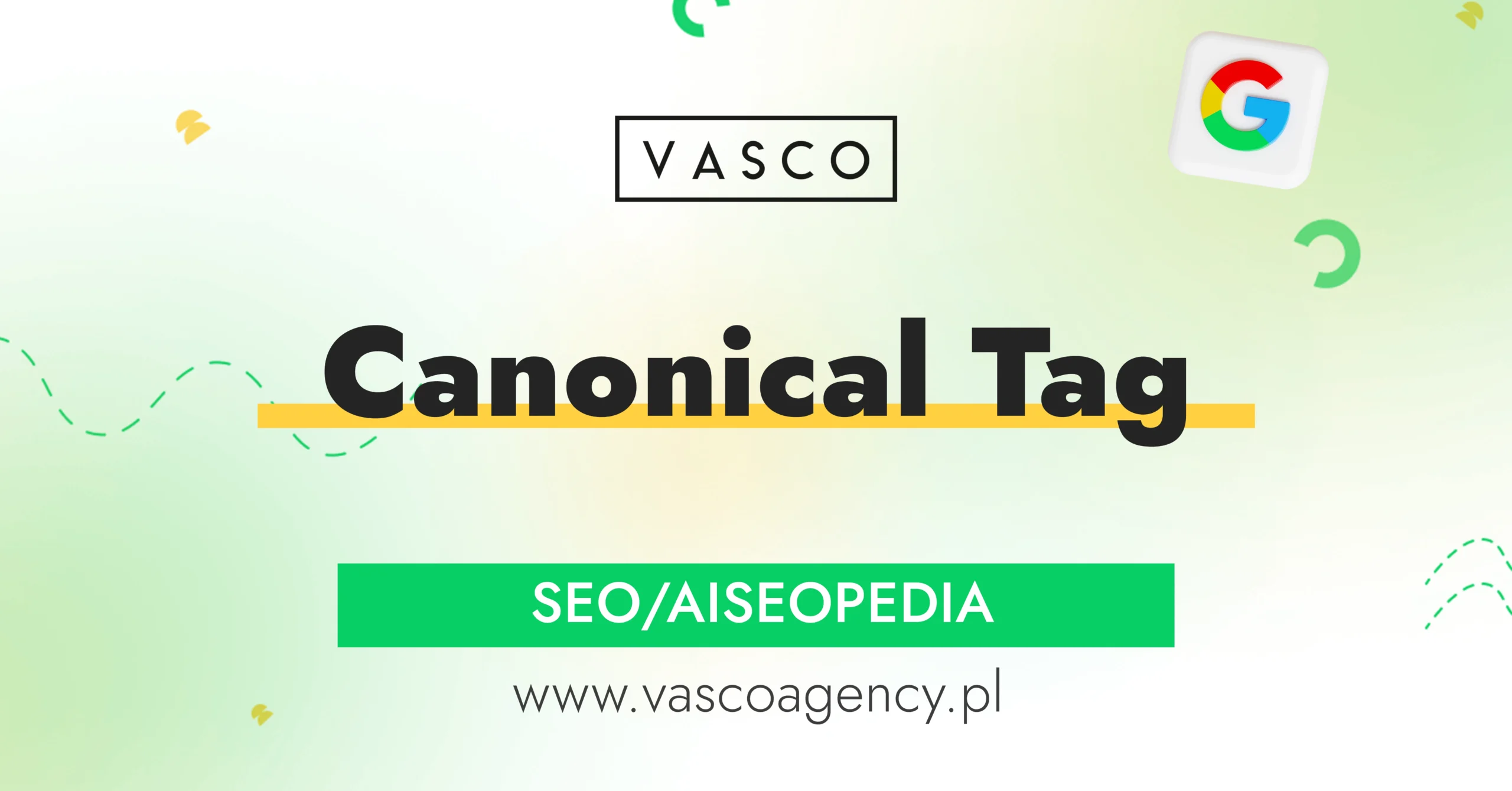 Canonical Tag — niewidoczny bohater Twojego SEO