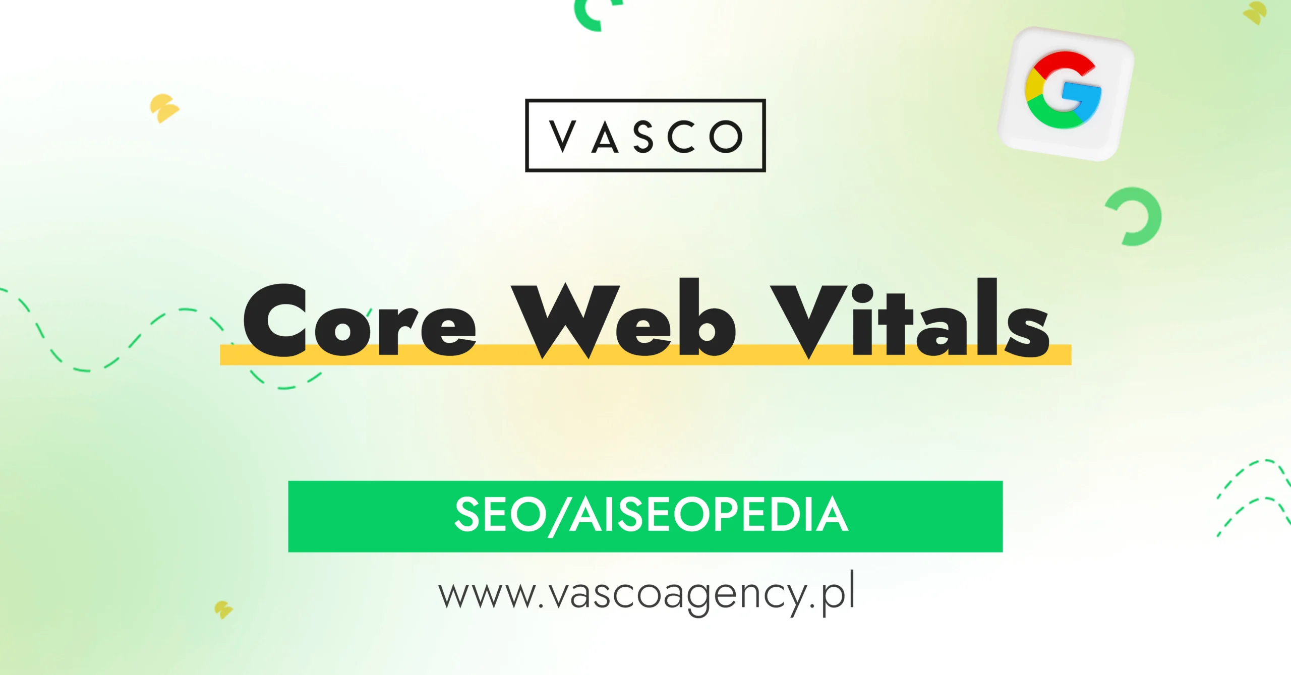Core Web Vitals – optymalizacja wydajności z VASCO