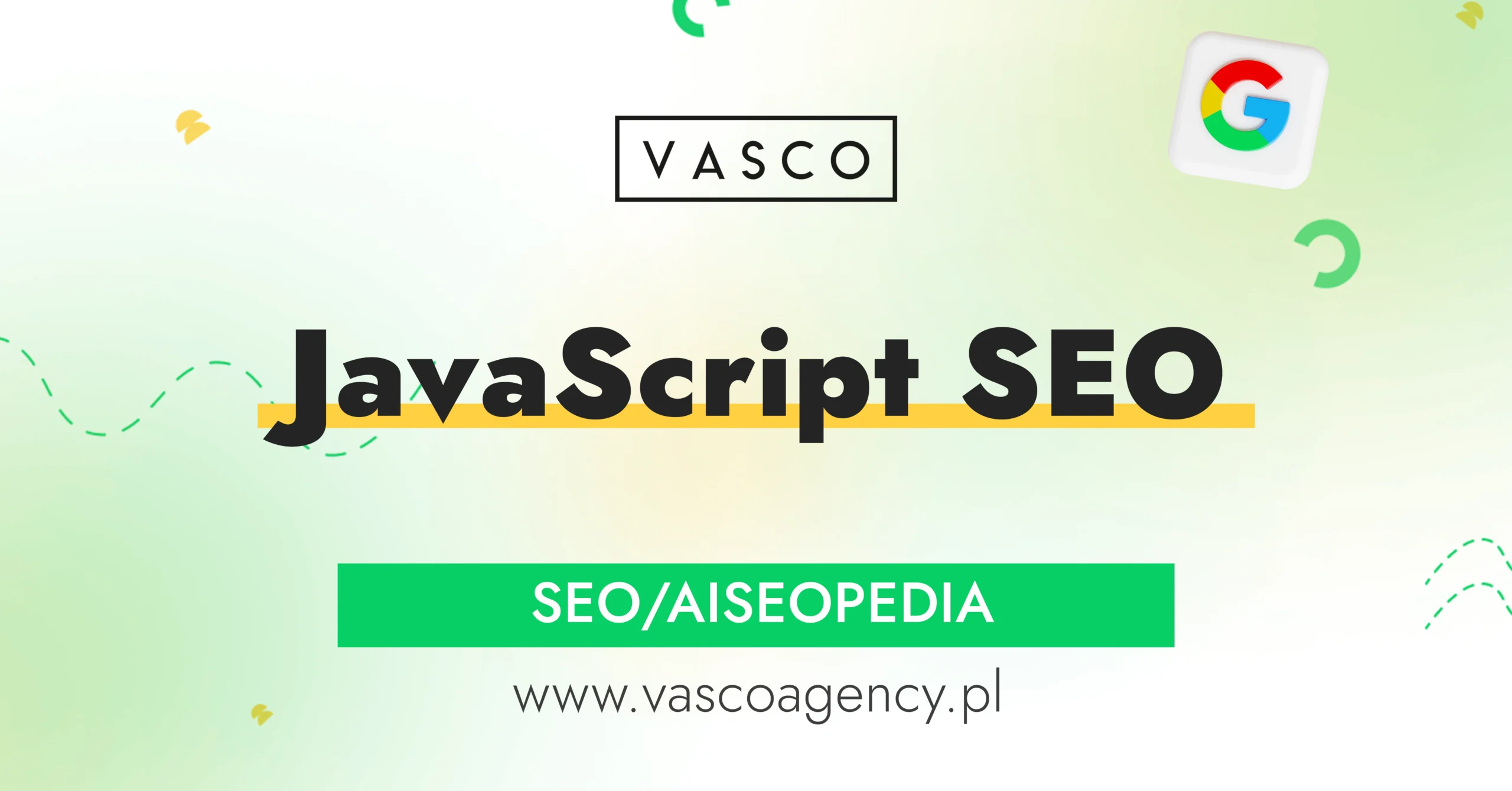 JavaScript SEO – optymalizacja dla indeksacji i wydajności