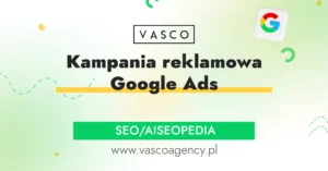 Kampania reklamowa Google Ads