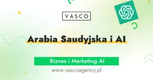 Arabia Saudyjska i AI — jak „nowa ropa” zmienia globalny rynek technologii w 2026 roku