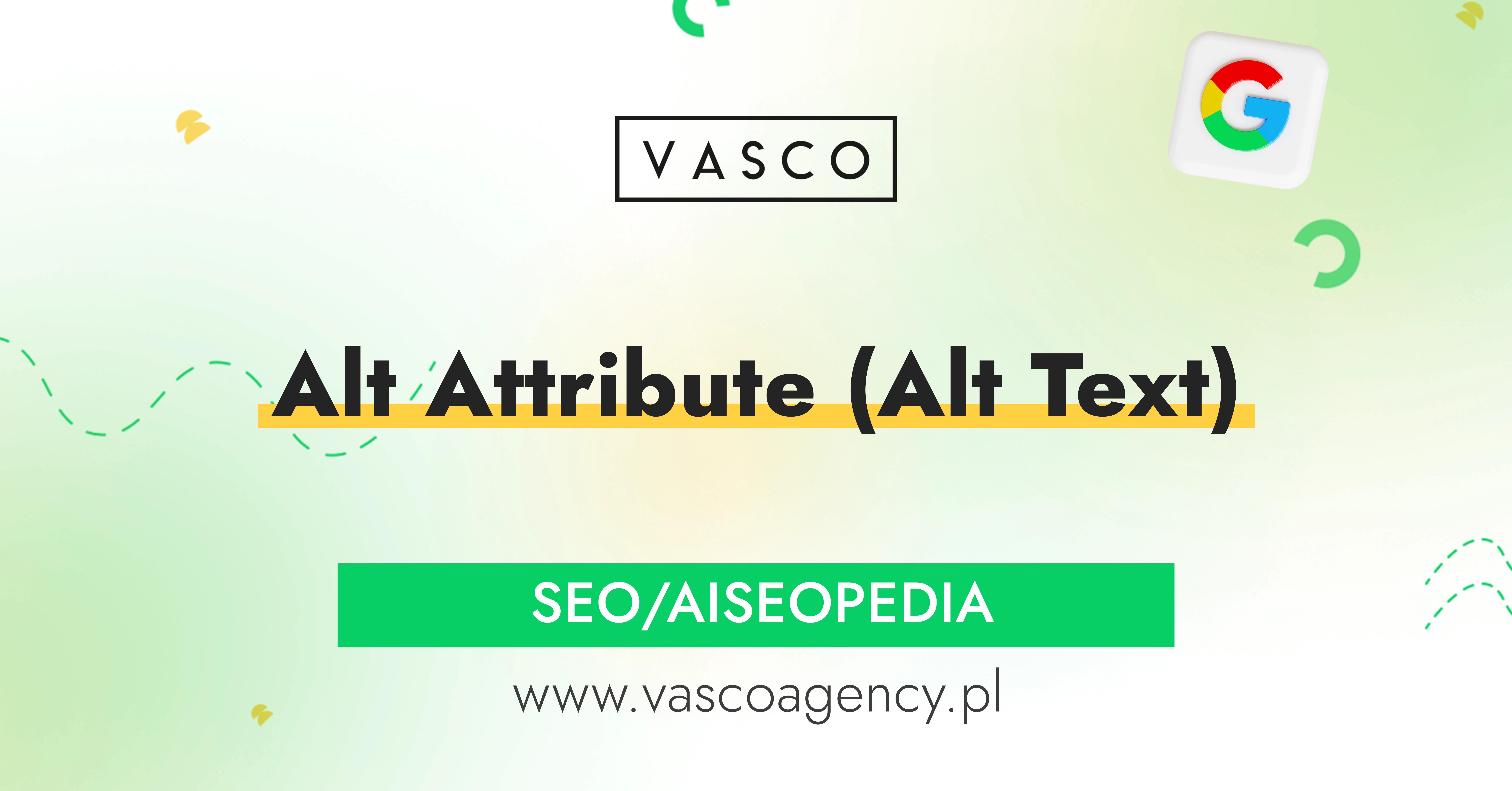 Alt Attribute (Alt Text) - techniczny detal czy klucz do skutecznej optymalizacji?