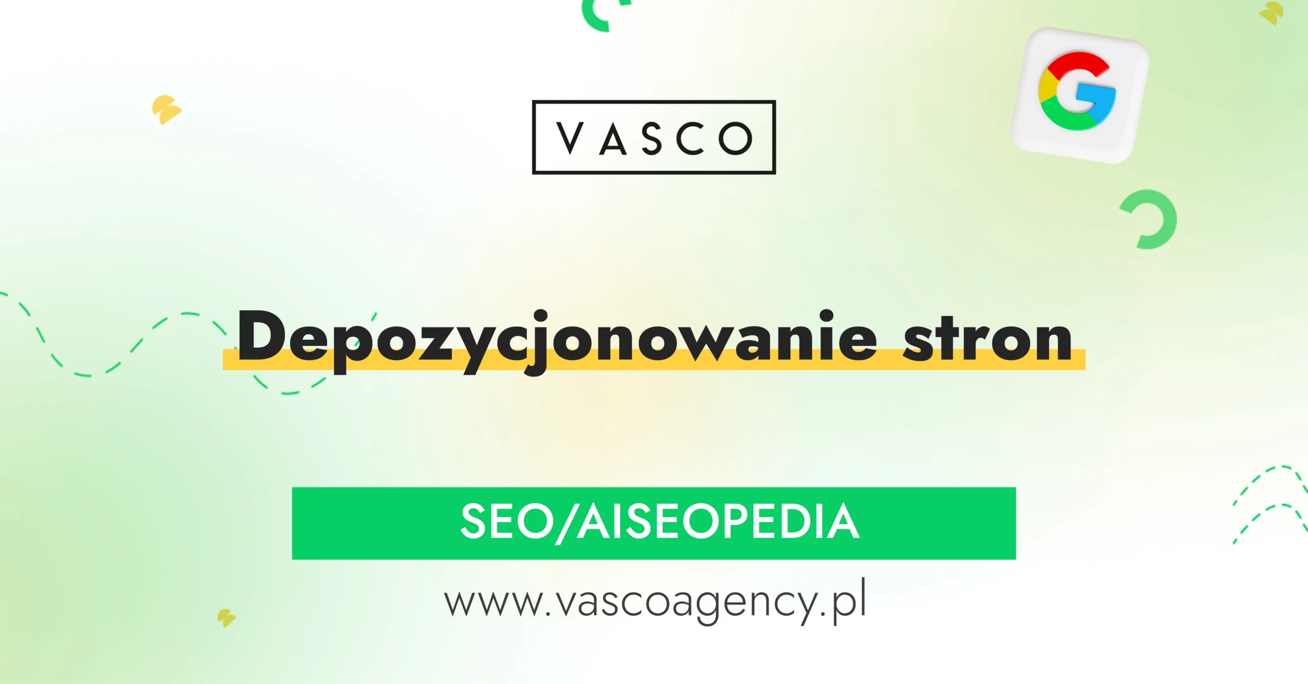 Ktoś obniża Twoją stronę w Google? Najpierw sprawdź, czy to naprawdę depozycjonowanie stron